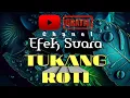 Download Lagu Efek Suara Tukang Roti