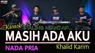 karaoke dangdut masih ada aku khalid karim nada pria 