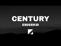 Lagu Esdeekid - CENTURY LYRICS