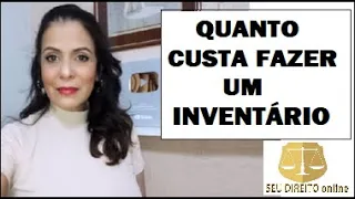 QUANTO CUSTA FAZER UM INVENTÁRIO?
