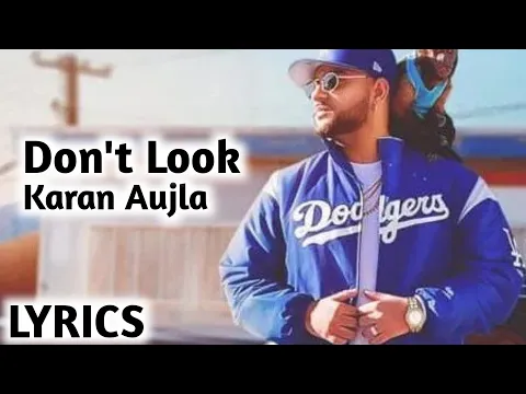 Download MP3 Don't Look || Full Song Lyrics || Karan Aujla