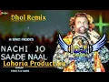 Download Lagu Hans Raj Hans | Nachi Jo Saade Naal |Ishge Di Barsat | Official dj Dhol Remix