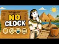 How Did Ancient Egyptians Tell Time Without Clocks