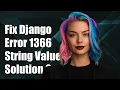 Fixing Django Error 1366 Incorrect String Value Solution Guide