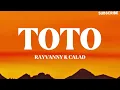 Rayvanny ft. Calad - TOTO (LYRICS)