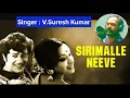 Lagu Sirimalle Neve Song | Singer Dr.V.Suresh Kumar