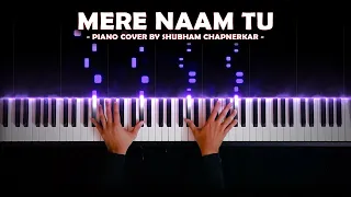 Download Mere Naam Tu - Zero (Piano Cover) MP3