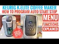 Keurig K-Elite Settings Guide Program Auto Fast Menu Options Explained