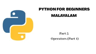 Python Malayalam Part - 05 Operators in Logical and Comparison Operator