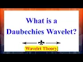 What is Daubechies Wavelet Wavelet Theory Advanced Digital Signal Processing