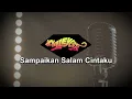Alleycats - Sampaikan Salam Cintaku (Official Lyric Video)