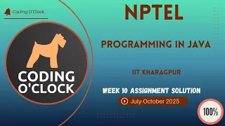 Programming In Java Week 10 QUIZ Solution July-October 2025 IIT Kharagpur