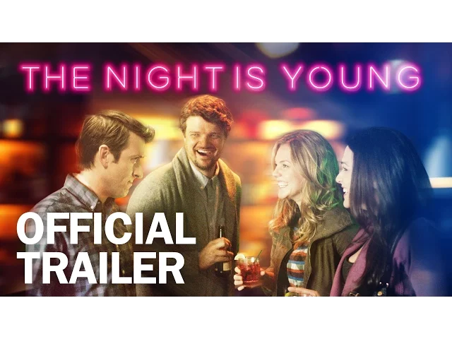The Night is Young - Official Trailer - MarVista Entertainment