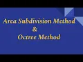 Area Subdivision Method and Octree Method Visible Surface Detection Method