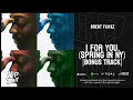Brent Faiyaz 1 for you spring in new york bonus