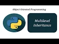 Multilevel Inheritance in Python