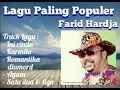 Lagu paling Populer Farid Hardja | koleksi lagu lawa |