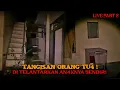 Download Lagu SEREM BANGET!!! PANTI JOMPO INI BERHANTU