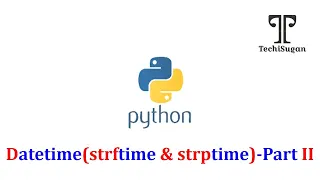 31 Python Tutorial for Beginners Datetime Module Dates Times Timedelta -Part II