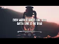 Life Rolls On - Florida Georgia Line (Lyrics)