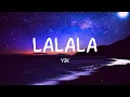 Download Lagu Y2K, bbno$ - Lalala (Lyrics / Lyric Video) Letra