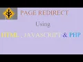 Three Types Page Redirect using HTML Javascript PHP in Hindi Explanation