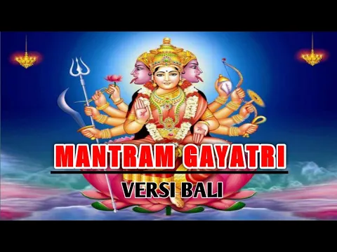 Download MP3 MANTRAM GAYATRI 108 MENIT || VERSI BALI // JUNA BALI