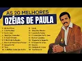 Download Lagu Ozéias de Paula - As 20 Melhores de Ozéias de Paula