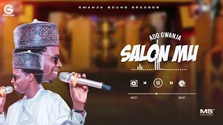 Ado Gwanja Salon Mu Official Audio 2025 