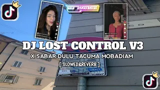 Download DJ LOST CONTROL V3 YANG LAGI FYP DI TIKTOK 2023 sound pap random [ SLOWED\u0026REVERB ] MP3