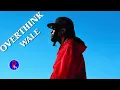 Wale - Overthink (Clean) ft. @elmiene