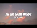 Lagu Blink-182 - All the Small Things (Lyrics)