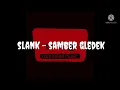 Download Lagu slank - samber gledek (karaoke)