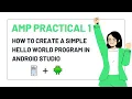 How To Create a Simple Hello World Program in Android Studio Advanced Mobile Programming Pract1