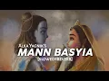 Download Lagu Mann Basiya - [Slowed+Reverb] Alka Yagnik | Udit Narayan | Tere Naam | Text4Music