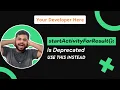 startactivityresult is deprecated use instead of startactivityresult