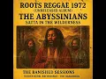 Download Lagu Roots Reggae 1972 (Unreleased Album) The Abyssinians – Satta in the Wilderness
