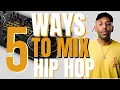 Download Lagu 5 Ways to mix Hip Hop