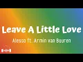 Leave A Little Love - Alesso & Armin van Buuren (Lyrics) | Dirty Decibels