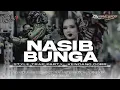Download Lagu DJ NASIB BUNGA • Viral Tiktok • TRAP PARTY CARNIVAL • DJ ANDIKA MP3