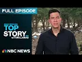 Download Lagu Top Story with Tom Llamas - July 7 | NBC News NOW