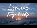 Download Lagu Komang – Raim Laode Versi Pop Punk Cover Lyrics by [Tune Space Up]
