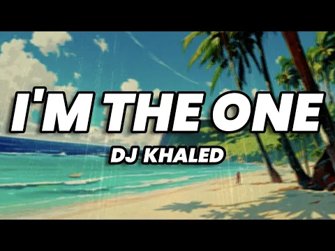 Download MP3 DJ Khaled - I'm The One (Lyrics) ft. Justin Bieber, Quavo, Chance The Rapper & Lil Wayne
