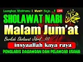 Download Lagu SHOLAWAT JIBRIL PENARIK REZEKI PALING DAHSYAT, Sholawat Nabi Muhammad SAW, Sholawat Jibril Merdu