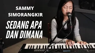 Download SEDANG APA DAN DIMANA ( SAMMY SIMORANGKIR ) - MICHELA THEA COVER MP3