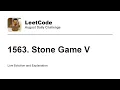 Daily Leetcode Aug 17 2026 - 1563 Stone Game V