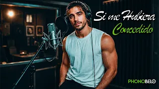 Si Me Hubiera Concedido - PHONOBELO