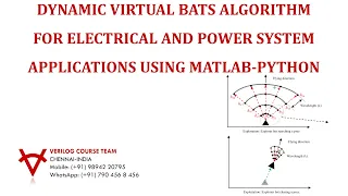 DYNAMIC VIRTUAL BATS ALGORITHM FOR ELECTRICAL AND POWER SYSTEM APPLICATIONS USING MATLAB-PYTHON