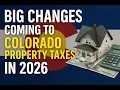 Colorado Property Tax Changes for 2026 Explained What Homeowners Need to Know