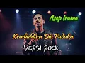 Lagu Kembalikan Dia Padaku Versi Rock - Tribute to Asep Irama